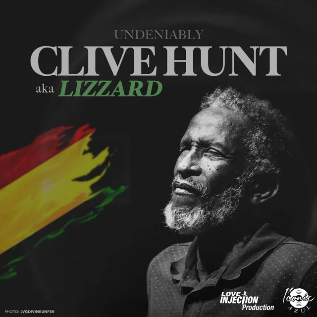 Undeniably Clive Hunt Aka Lizzard